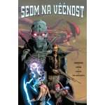 Sedm na věčnost (základní verze) - Rick Remender – Hledejceny.cz